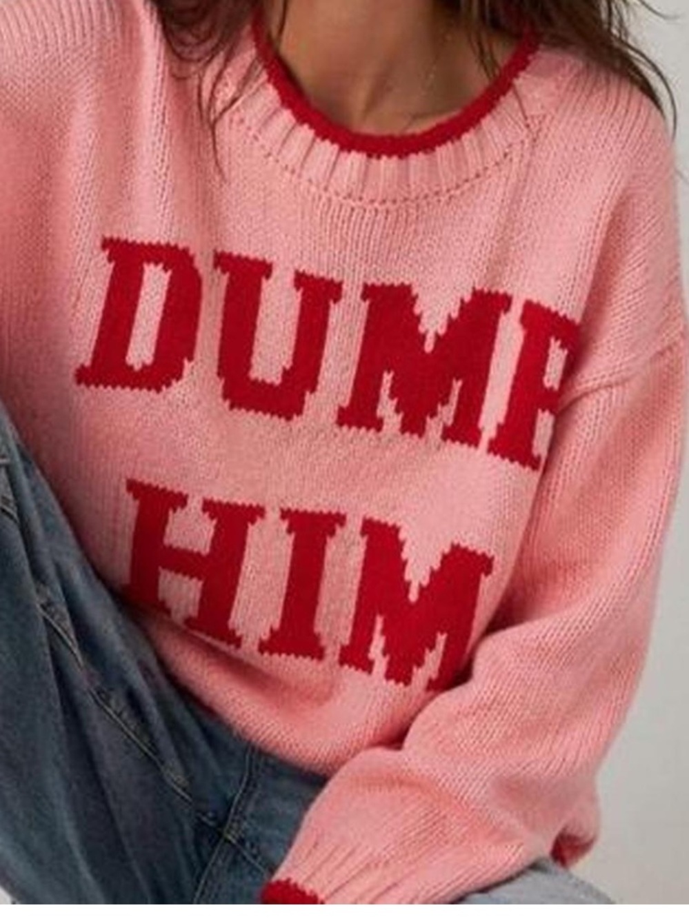Sincerely Jules Pink Crewneck Sweater with Red 'Dump Him' Graphic